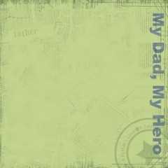 Newspaper print my dad my hero