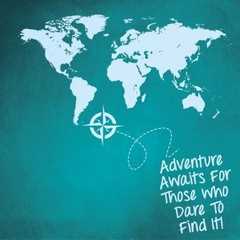 Destinations:adventure awaits