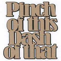 Pinch of this dash of that